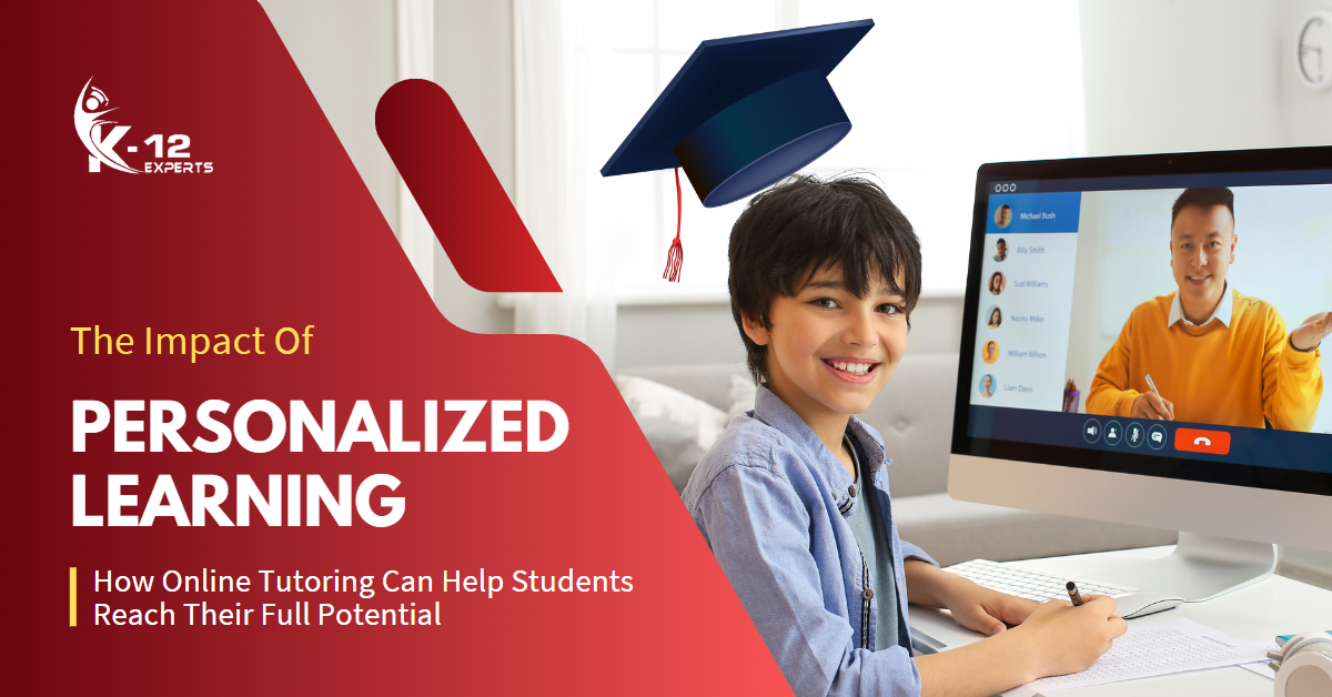 Read more about the article The Impact Of Personalized Learning: How Online Tutoring Can Help Students Reach Their Full Potential