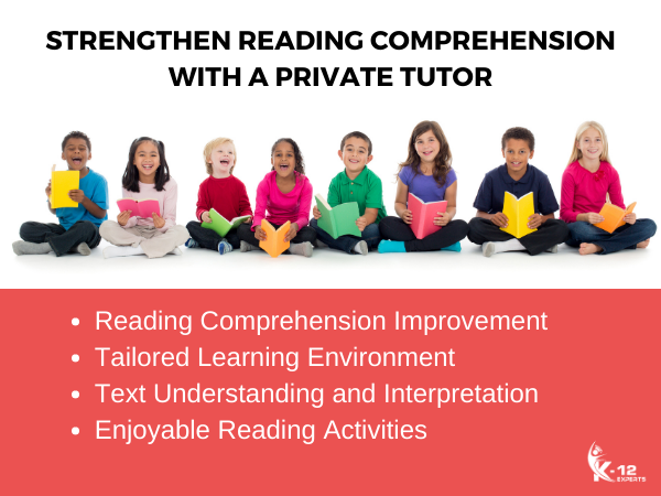 Strengthen Reading Comprehension with a Private Tutor