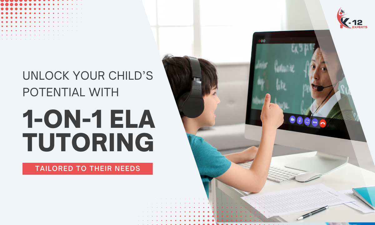 Read more about the article Unlock Your Child’s Potential With 1-On-1 Ela Tutoring Tailored To Their Needs