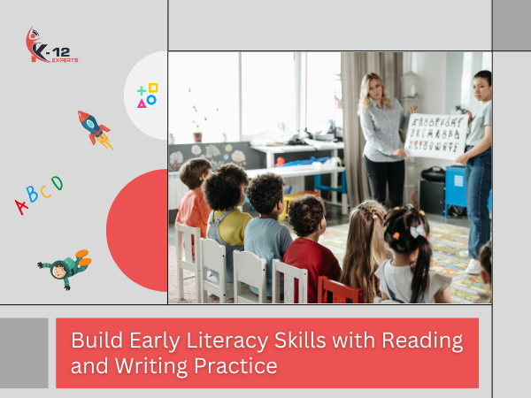 Build Early Literacy Skills with Reading and Writing Practice