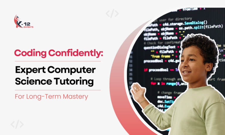 Read more about the article Coding Confidently: Expert Computer Science Tutoring For Long-Term Mastery