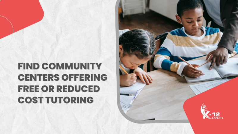 Find Community Centers Offering Free or Reduced Cost Tutoring