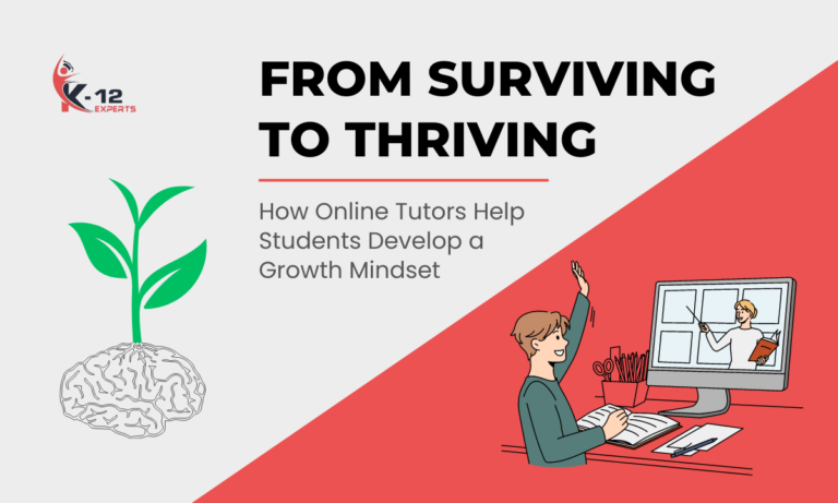 Read more about the article From Surviving to Thriving: How Online Tutors Help Students Develop a Growth Mindset
