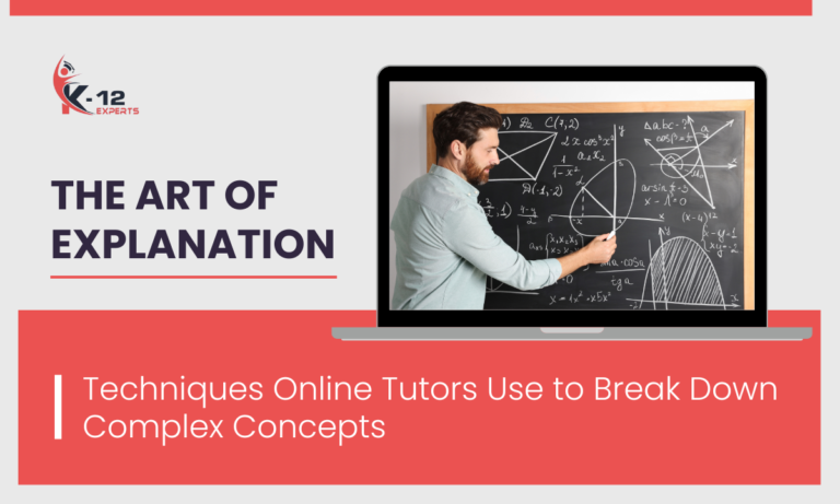 Read more about the article The Art of Explanation: Techniques Online Tutors Use to Break Down Complex Concepts