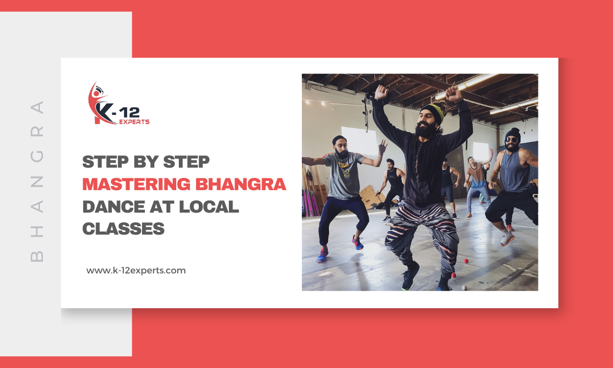 You are currently viewing Step by Step Mastering Bhangra Dance at Local Classes