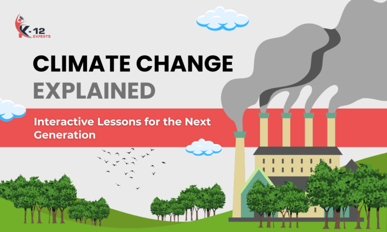 Read more about the article Climate Change Explained: Interactive Lessons for the Next