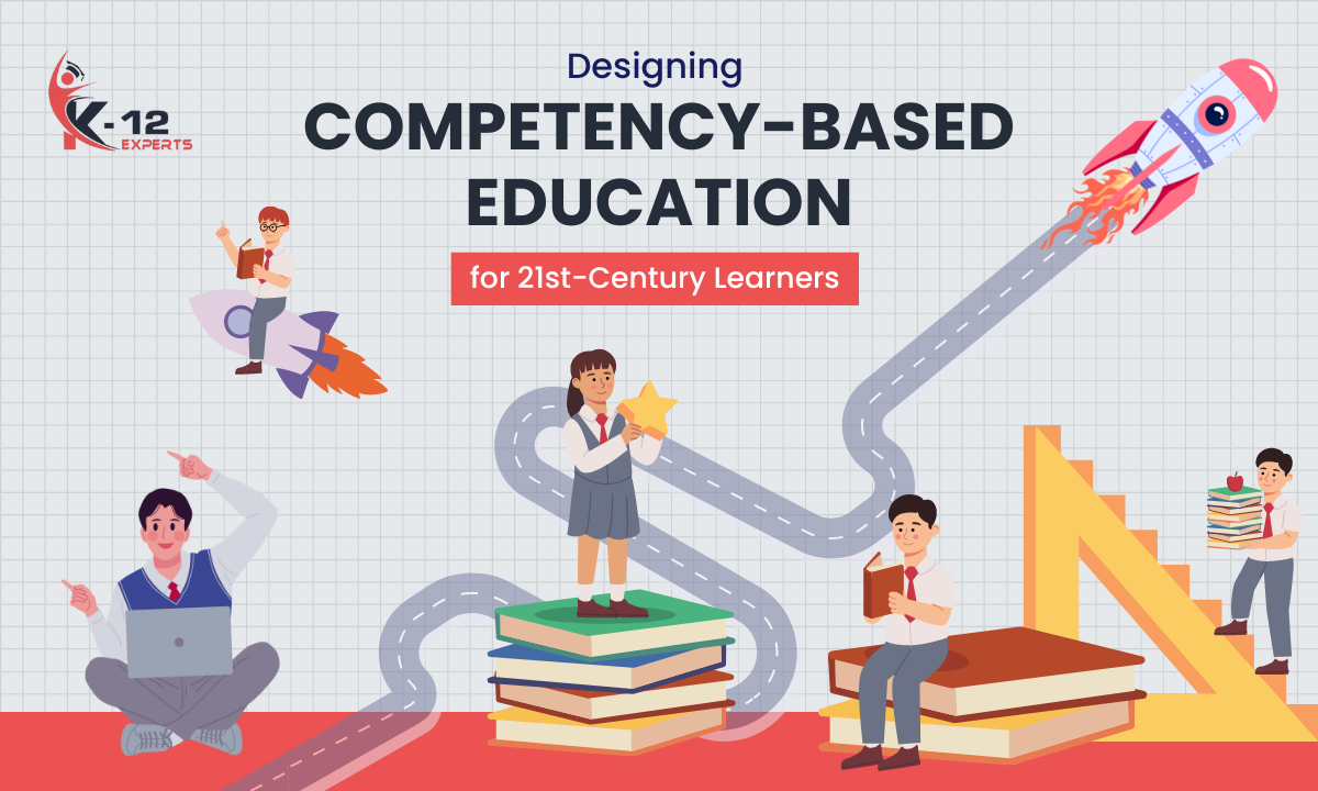 Read more about the article Designing Competency-Based Education for 21st-Century Learners