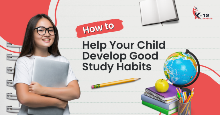 Read more about the article How to Help Your Child Develop Good Study Habits